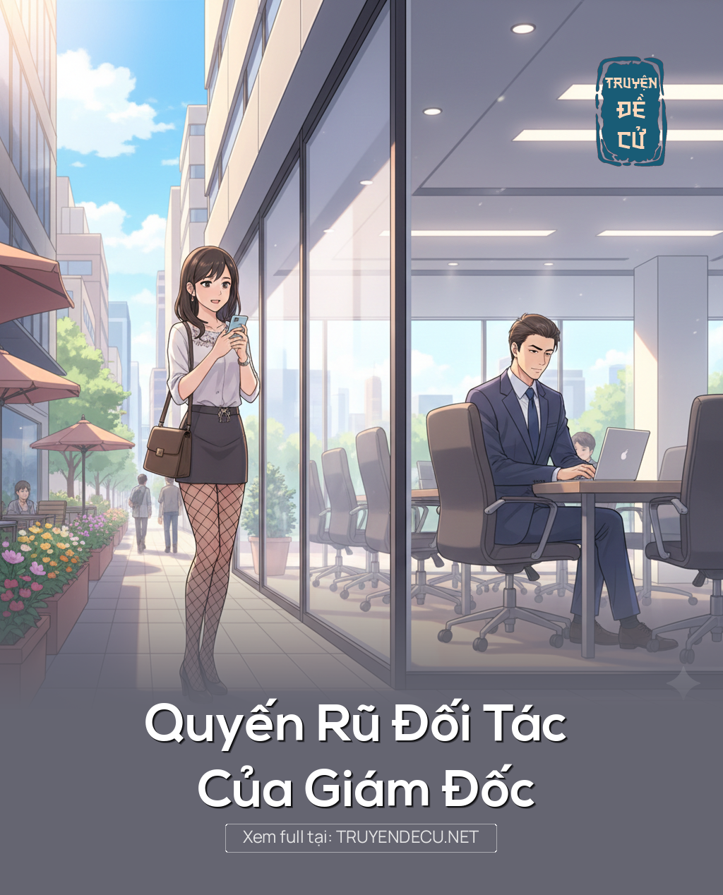 
                            Quyến Rũ Đối Tác Của Giám Đốc