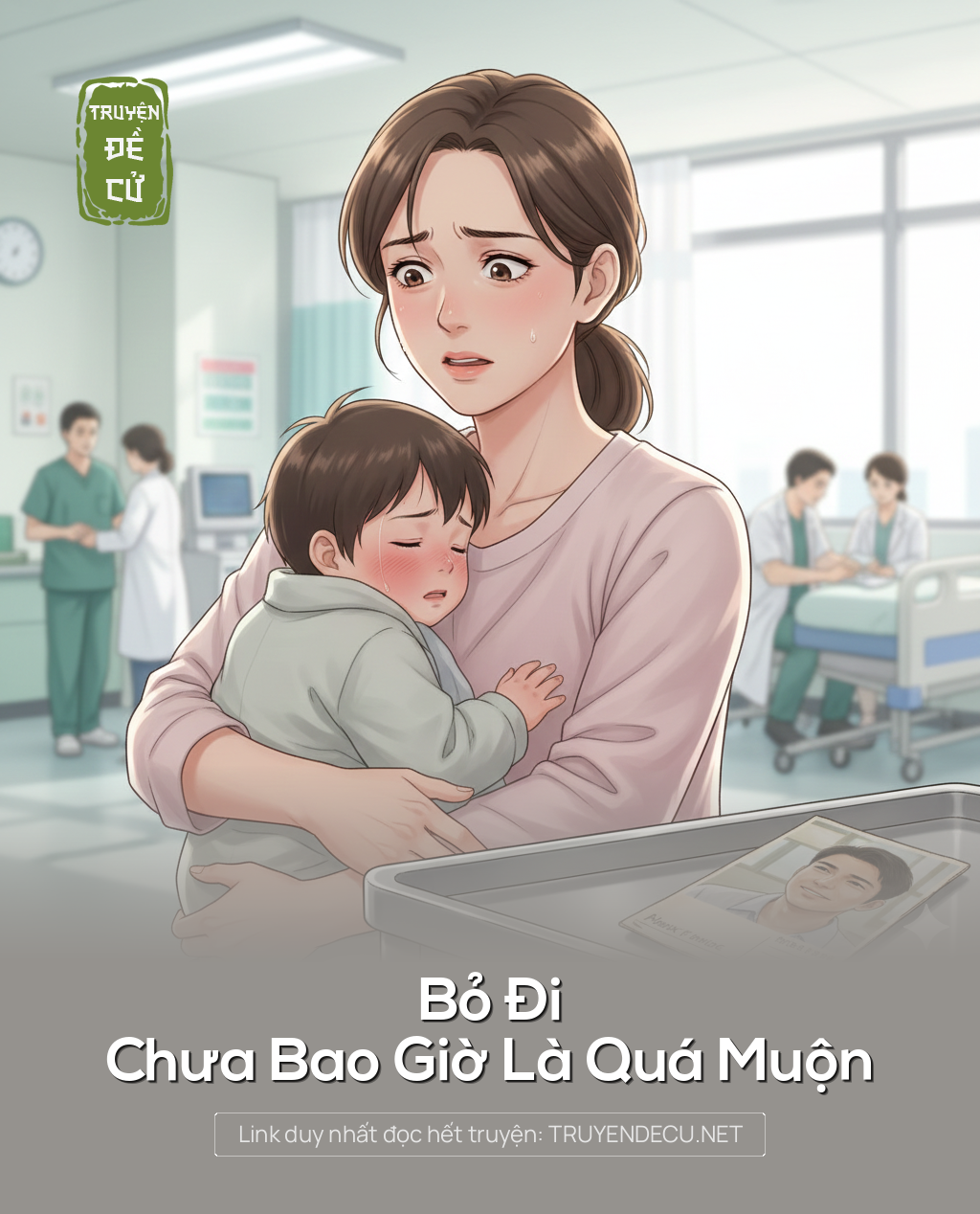 
                            Bỏ Đi Chưa Bao Giờ Là Quá Muộn