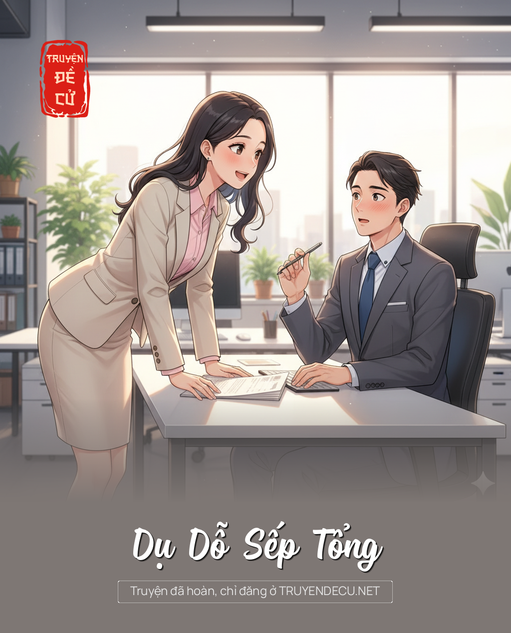 
                            Dụ Dỗ Sếp Tổng