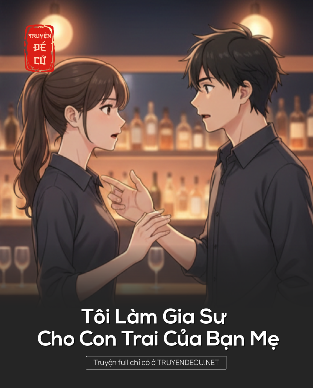 
                            Tôi Làm Gia Sư Cho Con Trai Của Bạn Mẹ