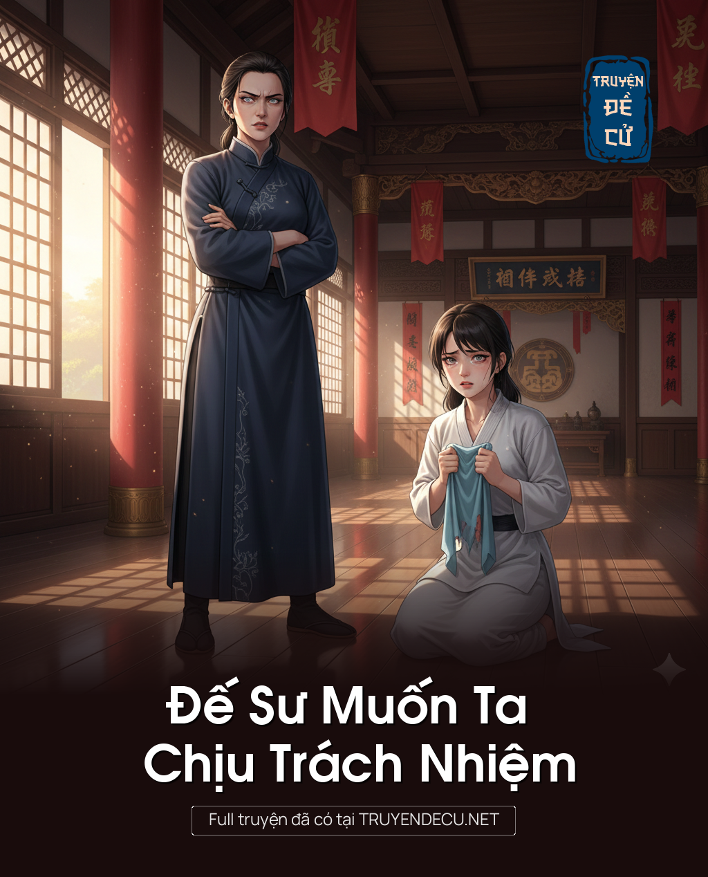 
                            Đế Sư Muốn Ta Chịu Trách Nhiệm