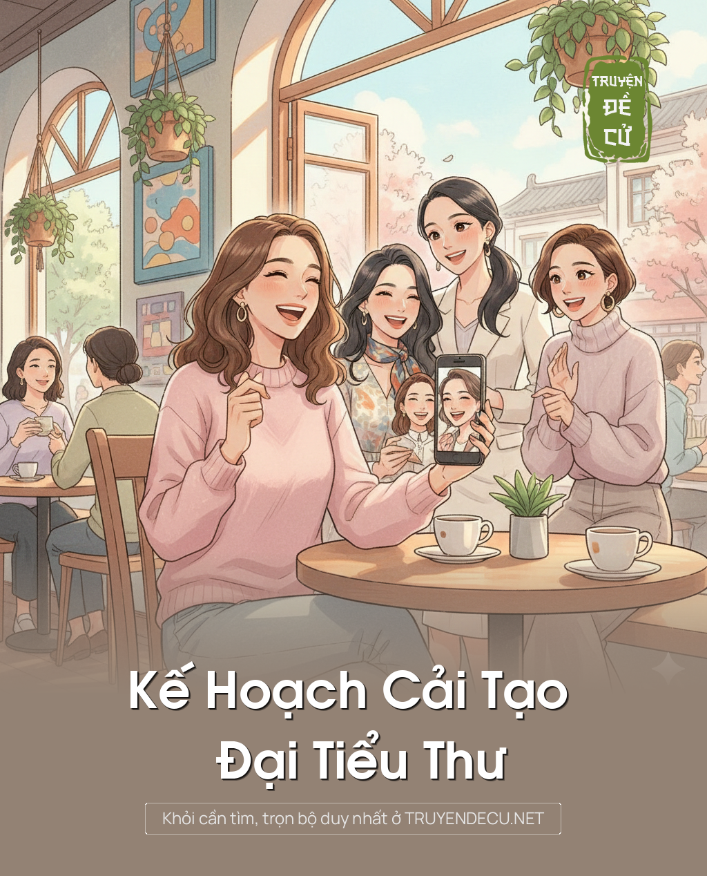 
                            Kế Hoạch Cải Tạo Đại Tiểu Thư