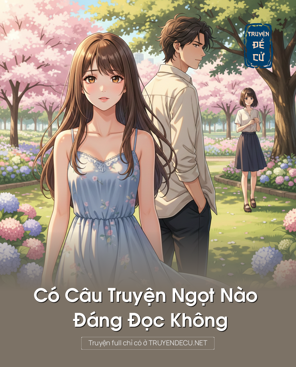 
                            Có Câu Truyện Ngọt Nào Đáng Đọc Không