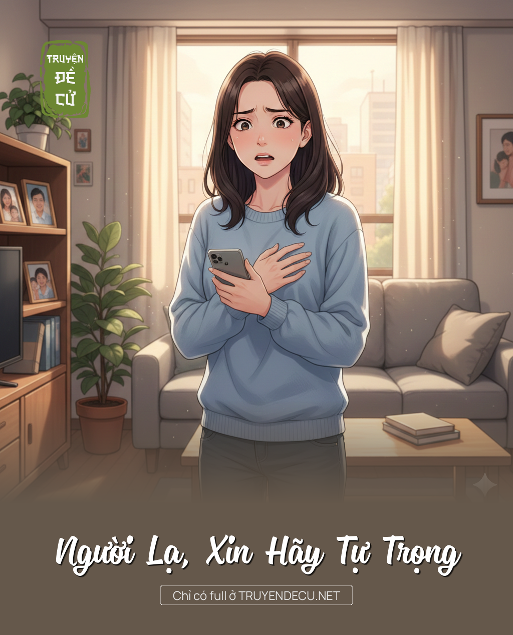 
                            Người Lạ, Xin Hãy Tự Trọng