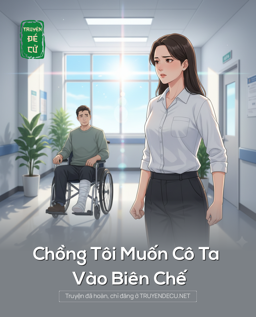 
                            Chồng Tôi Muốn Cô Ta Vào Biên Chế