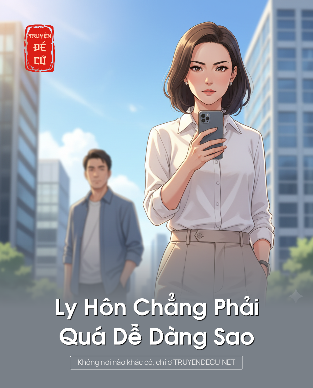 
                            Ly Hôn Chẳng Phải Quá Dễ Dàng Sao