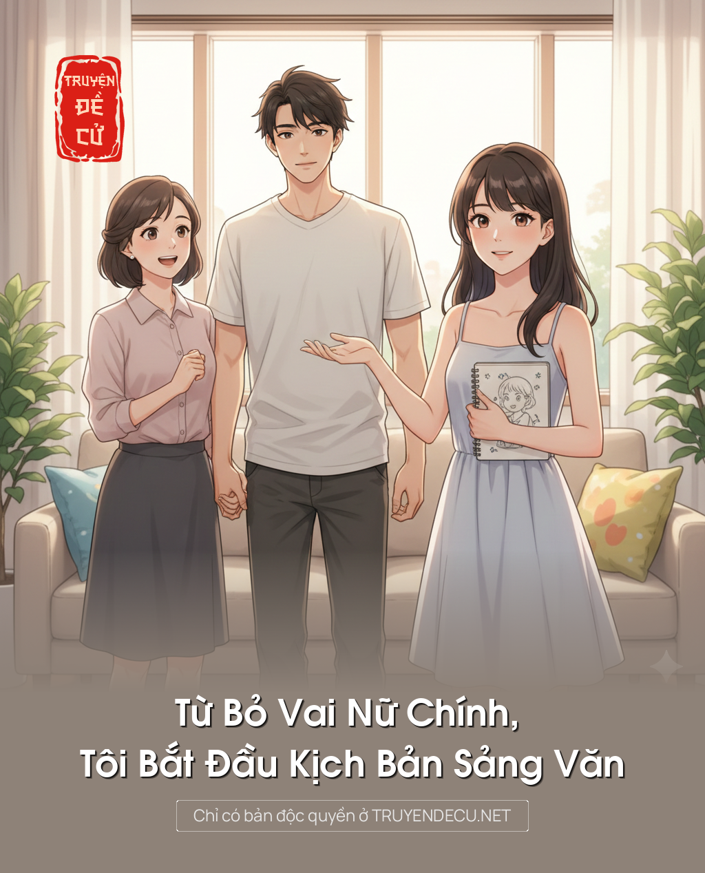 
                            Từ Bỏ Vai Nữ Chính, Tôi Bắt Đầu Kịch Bản Sảng Văn