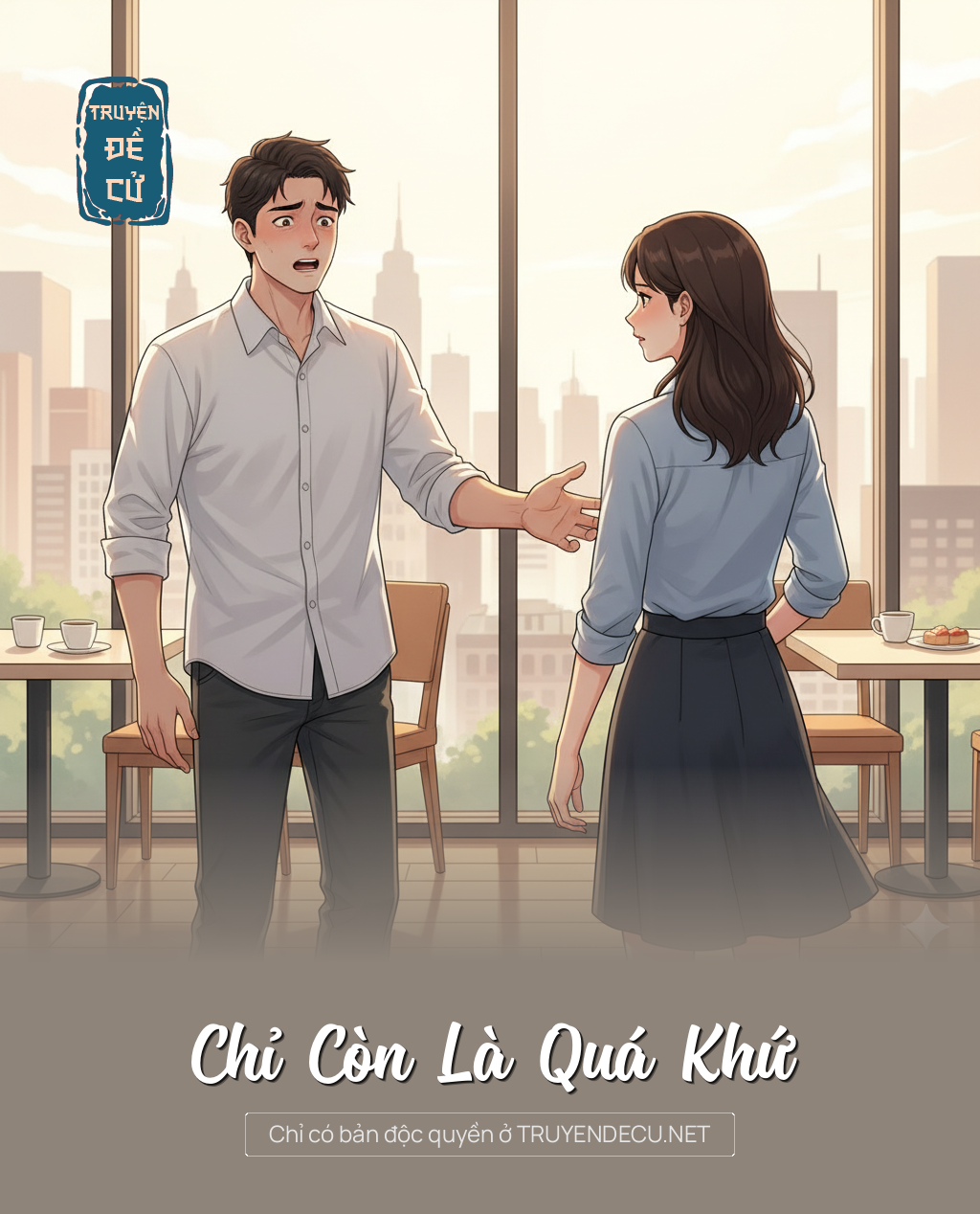 
                            Chỉ Còn Là Quá Khứ