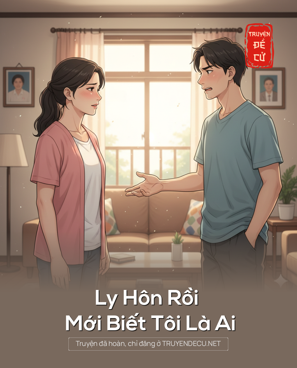 
                            Ly Hôn Rồi Mới Biết Tôi Là Ai