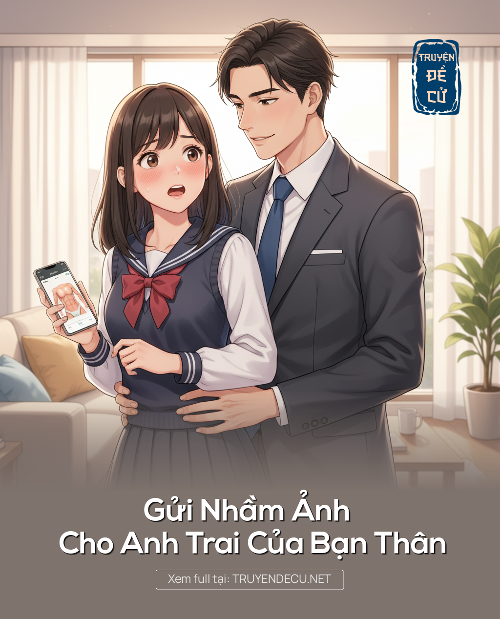 
                            Gửi Nhầm Ảnh Cho Anh Trai Của Bạn Thân