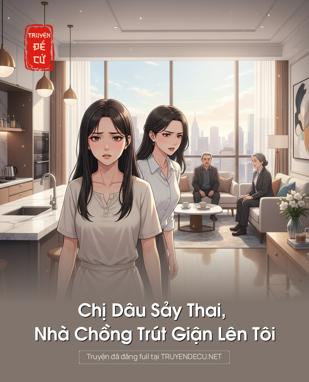
                            Chị Dâu Sảy Thai, Nhà Chồng Trút Giận Lên Tôi