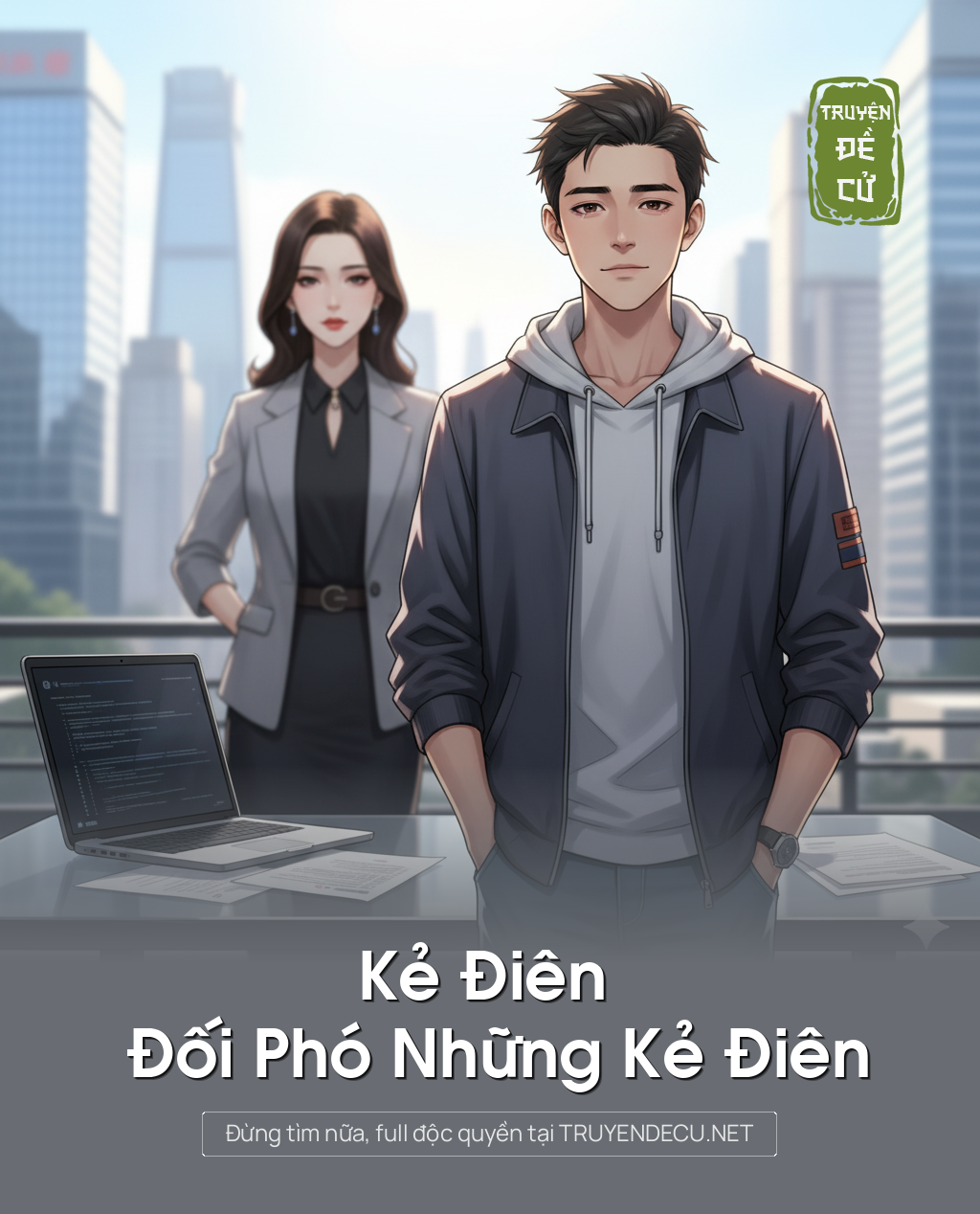 
                            Kẻ Điên Đối Phó Những Kẻ Điên