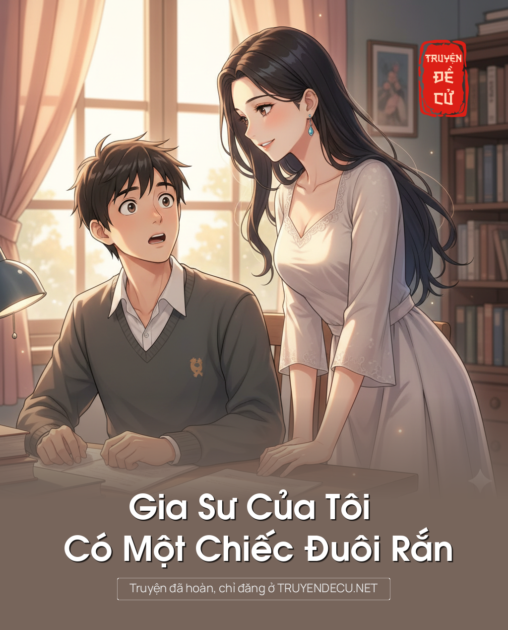 
                            Gia Sư Của Tôi Có Một Chiếc Đuôi Rắn