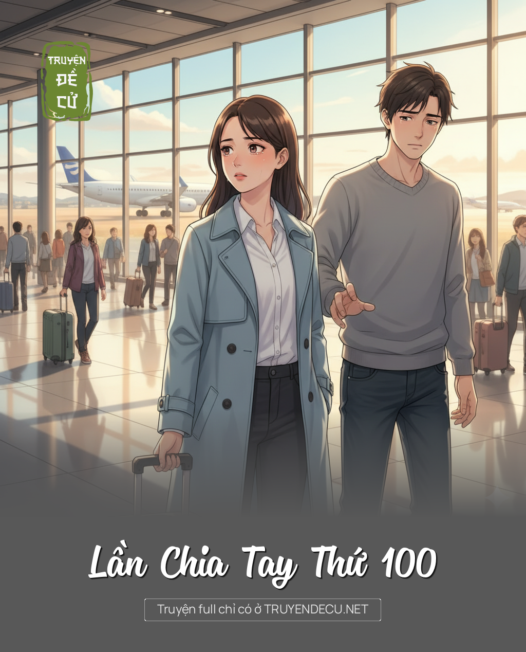 
                            Lần Chia Tay Thứ 100