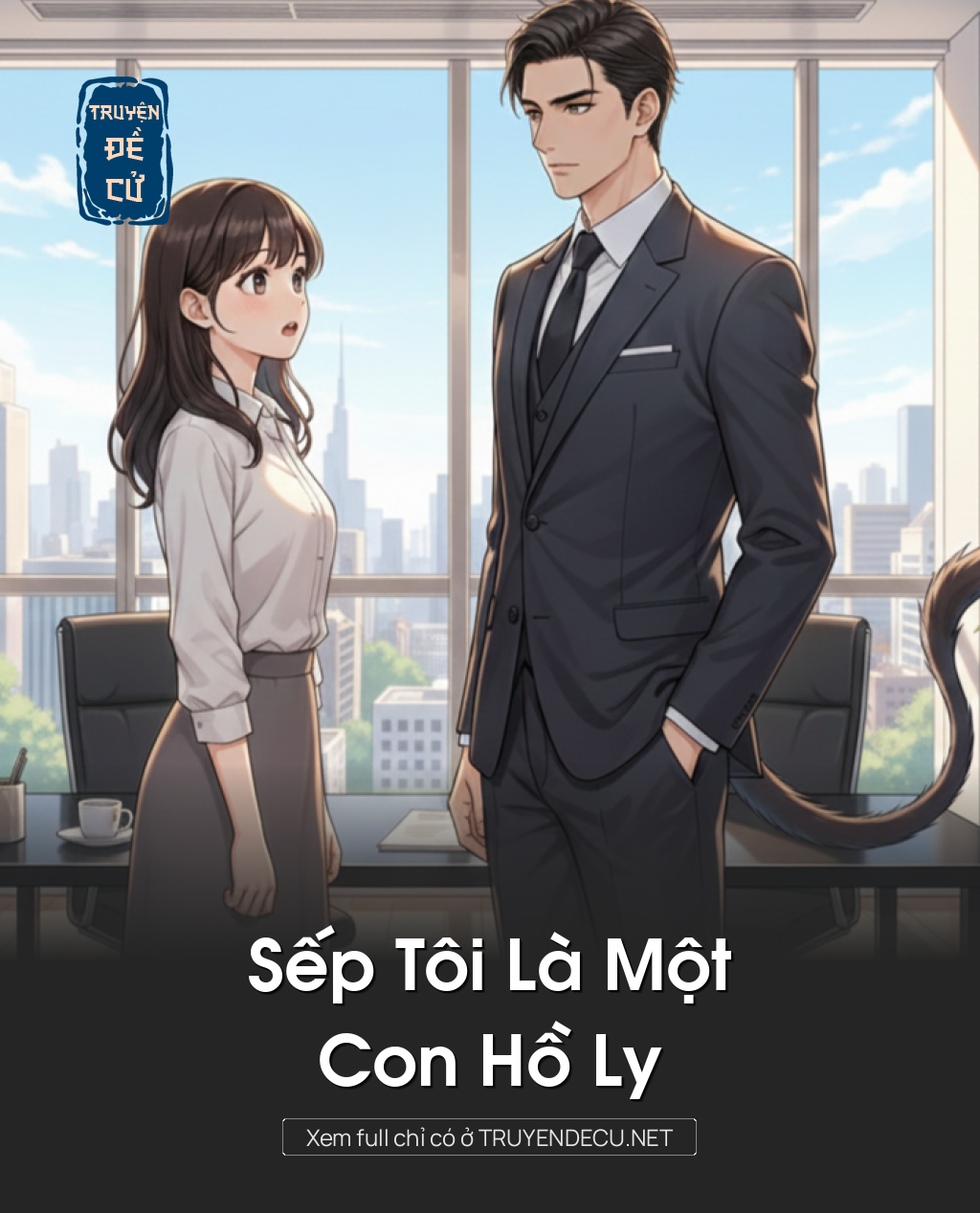
                            Sếp Tôi Là Một Con Hồ Ly