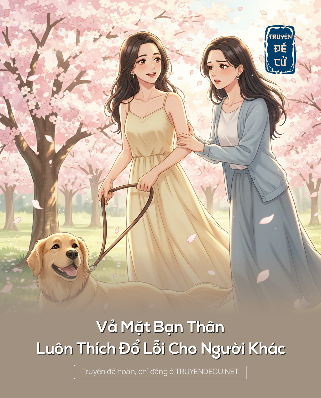 
                            Vả Mặt Bạn Thân Luôn Thích Đổ Lỗi Cho Người Khác