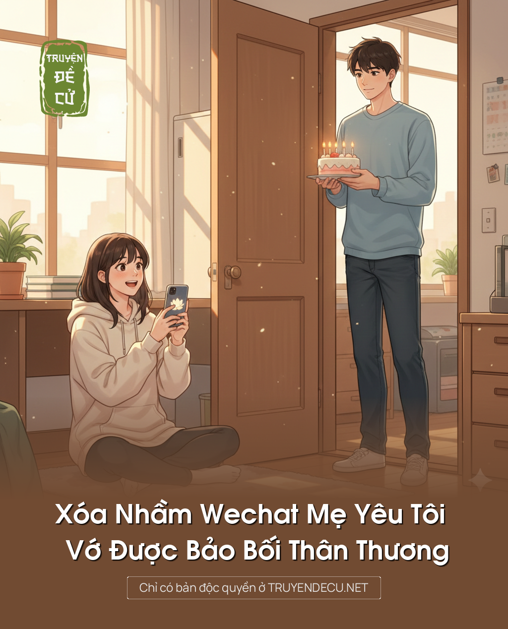 
                            Xóa Nhầm Wechat Mẹ Yêu Tôi Vớ Được Bảo Bối Thân Thương