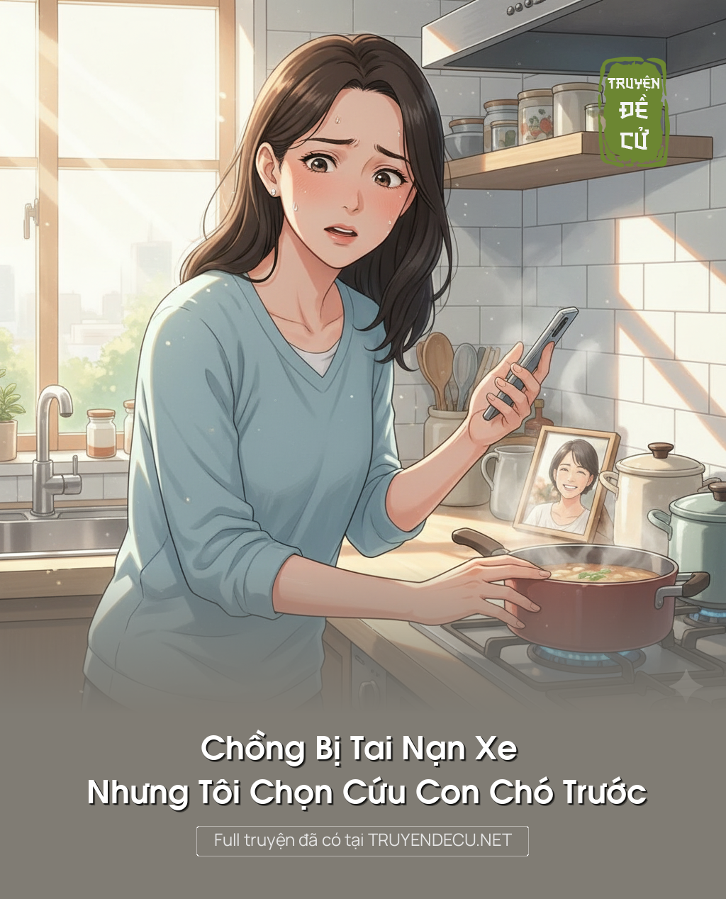 
                            Chồng Bị Tai Nạn Xe Nhưng Tôi Chọn Cứu Con Chó Trước