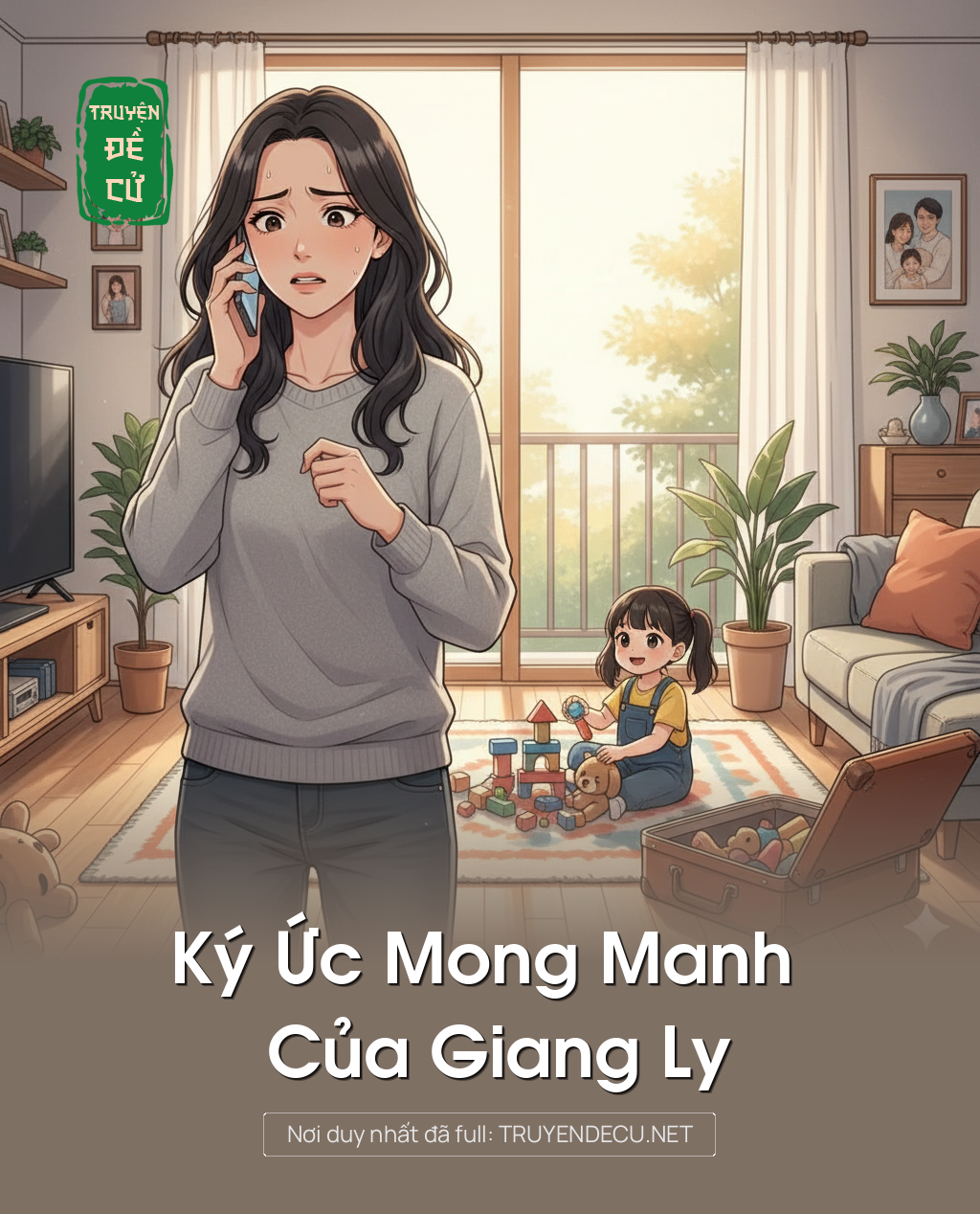 
                            Ký Ức Mong Manh Của Giang Ly