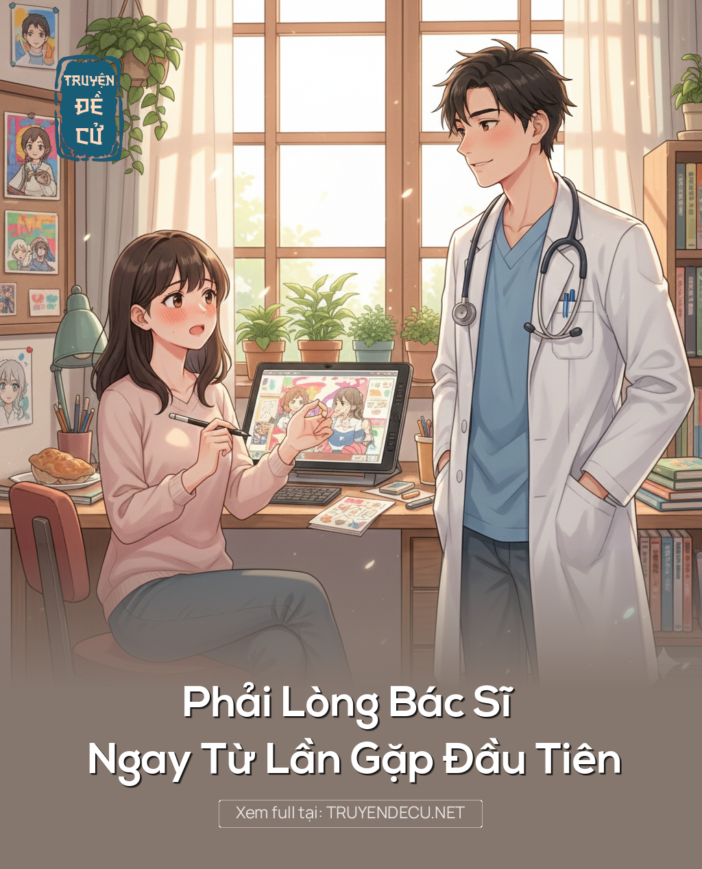 
                            Phải Lòng Bác Sĩ Ngay Từ Lần Gặp Đầu Tiên