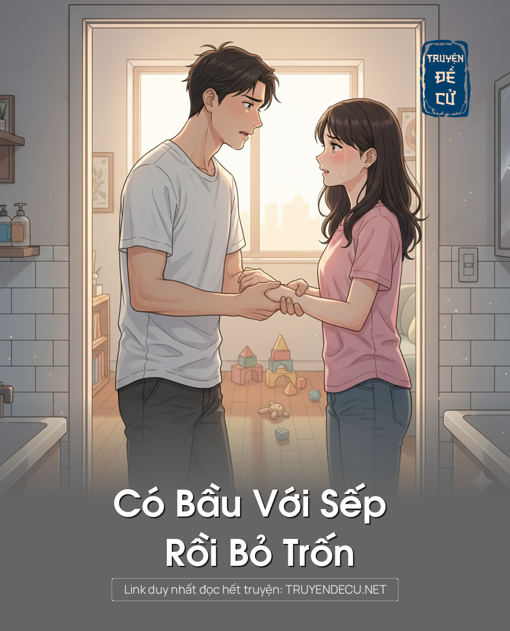 
                            Có Bầu Với Sếp Rồi Bỏ Trốn