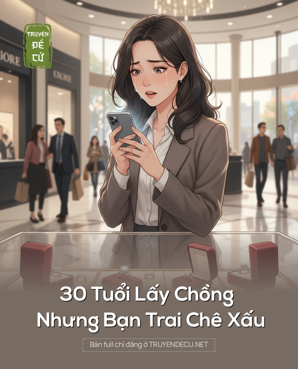 
                            30 Tuổi Lấy Chồng Nhưng Bạn Trai Chê Xấu