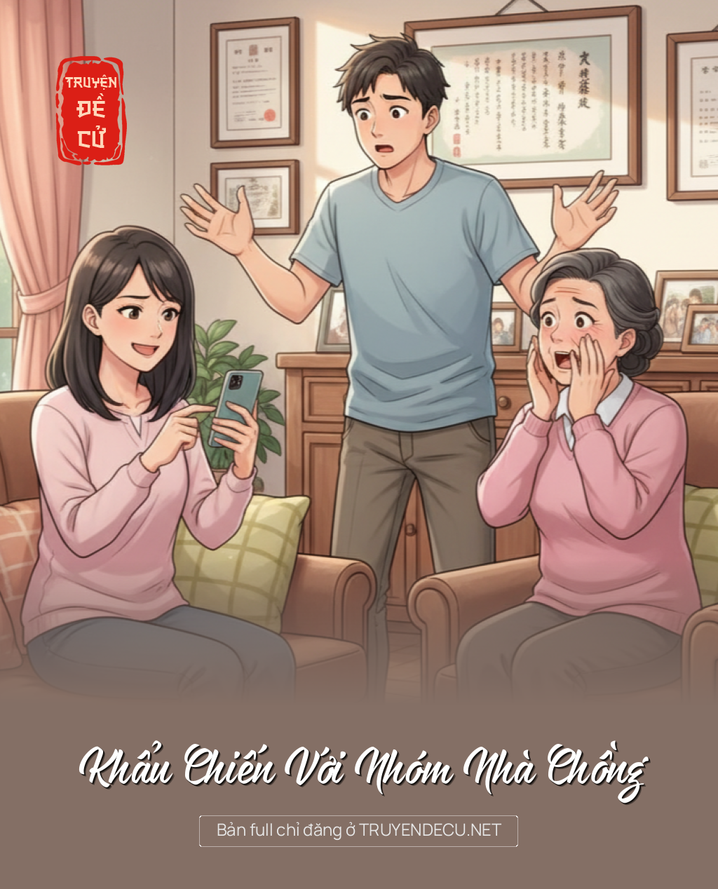 
                            Khẩu Chiến Với Nhóm Nhà Chồng