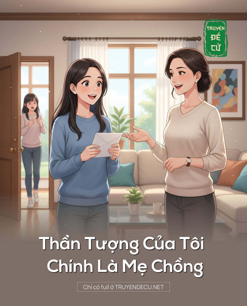 
                            Thần Tượng Của Tôi Chính Là Mẹ Chồng