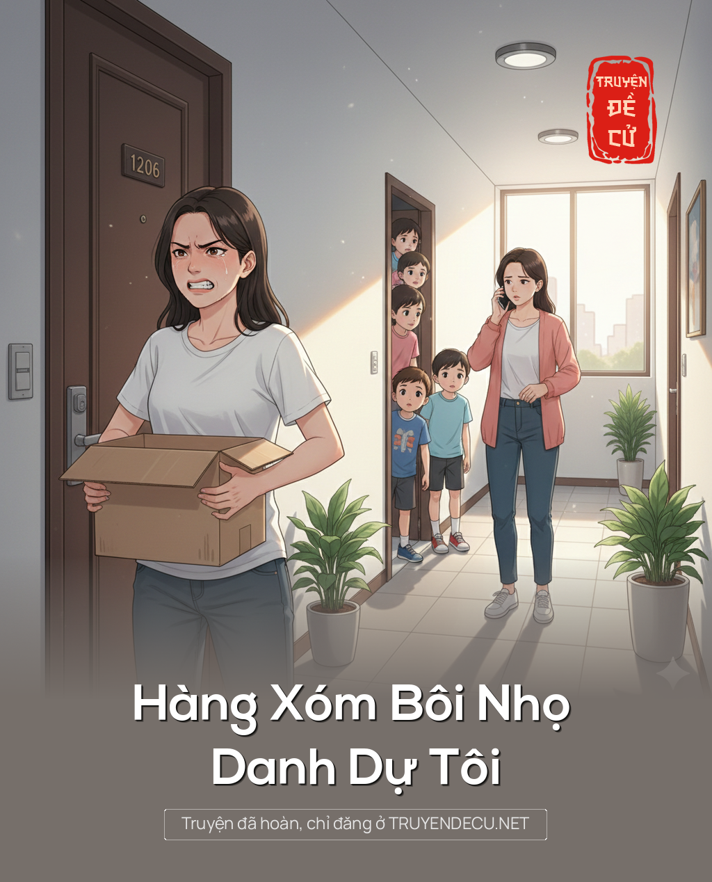 
                            Hàng Xóm Bôi Nhọ Danh Dự Tôi