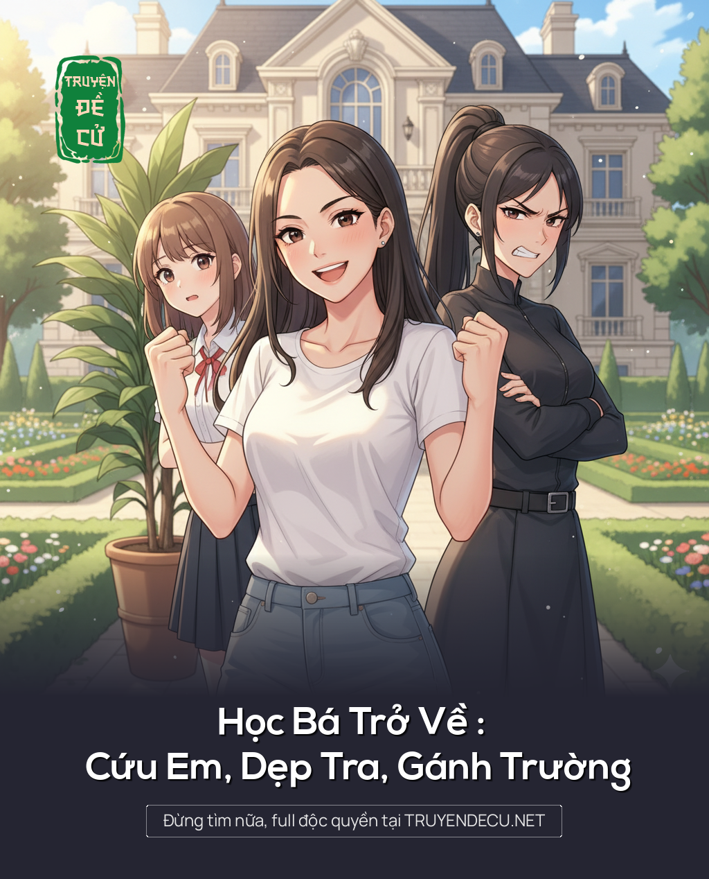 
                            Học Bá Trở Về : Cứu Em, Dẹp Tra, Gánh Trường
