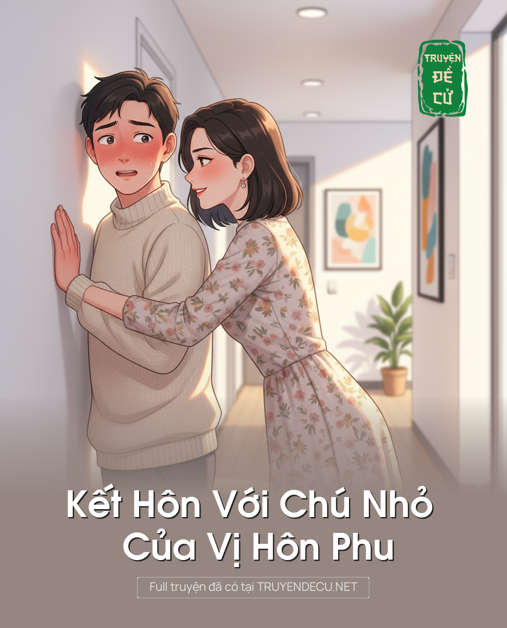 
                            Kết Hôn Với Chú Nhỏ Của Vị Hôn Phu