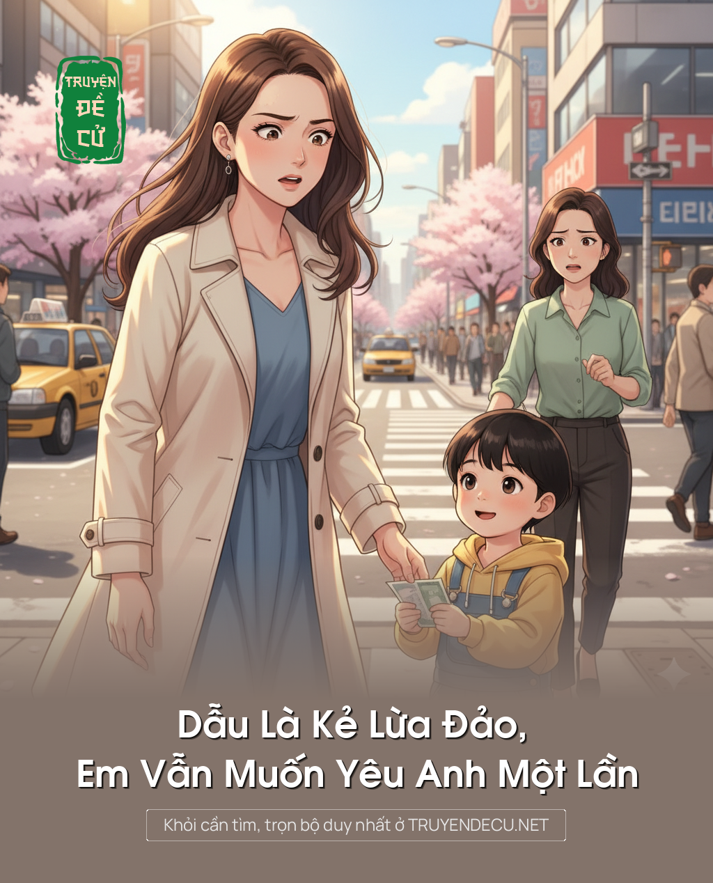 
                            Dẫu Là Kẻ Lừa Đảo, Em Vẫn Muốn Yêu Anh Một Lần