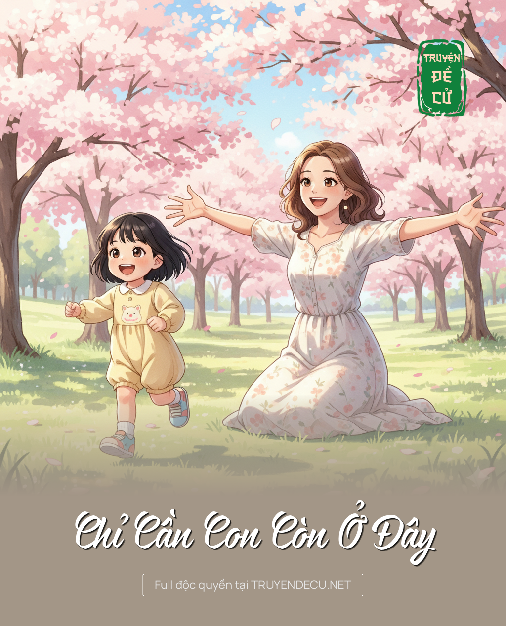 
                            Chỉ Cần Con Còn Ở Đây