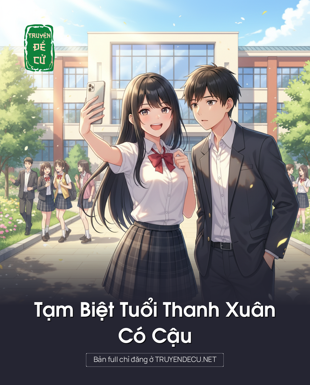 
                            Tạm Biệt Tuổi Thanh Xuân Có Cậu