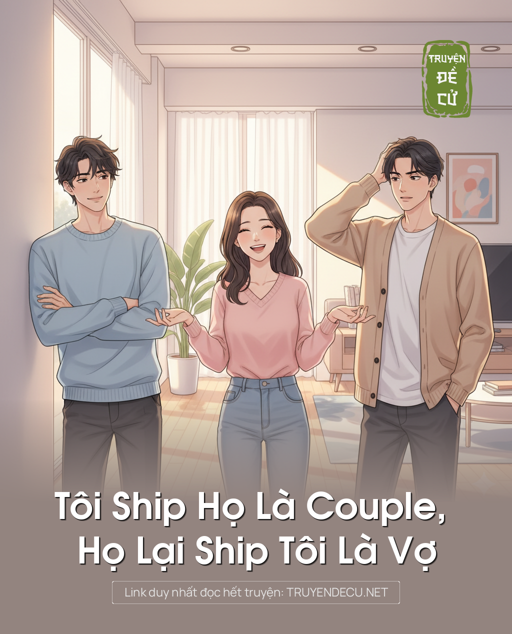 
                            Tôi Ship Họ Là Couple, Họ Lại Ship Tôi Là Vợ