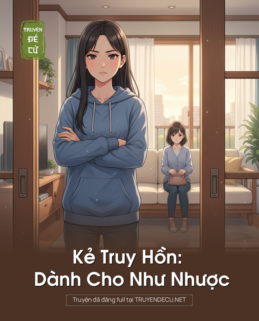 
                            Kẻ Truy Hồn: Dành Cho Như Nhược