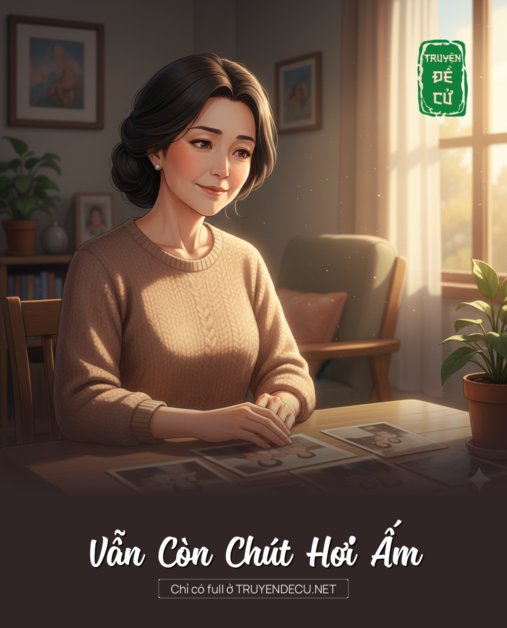 
                            Vẫn Còn Chút Hơi Ấm