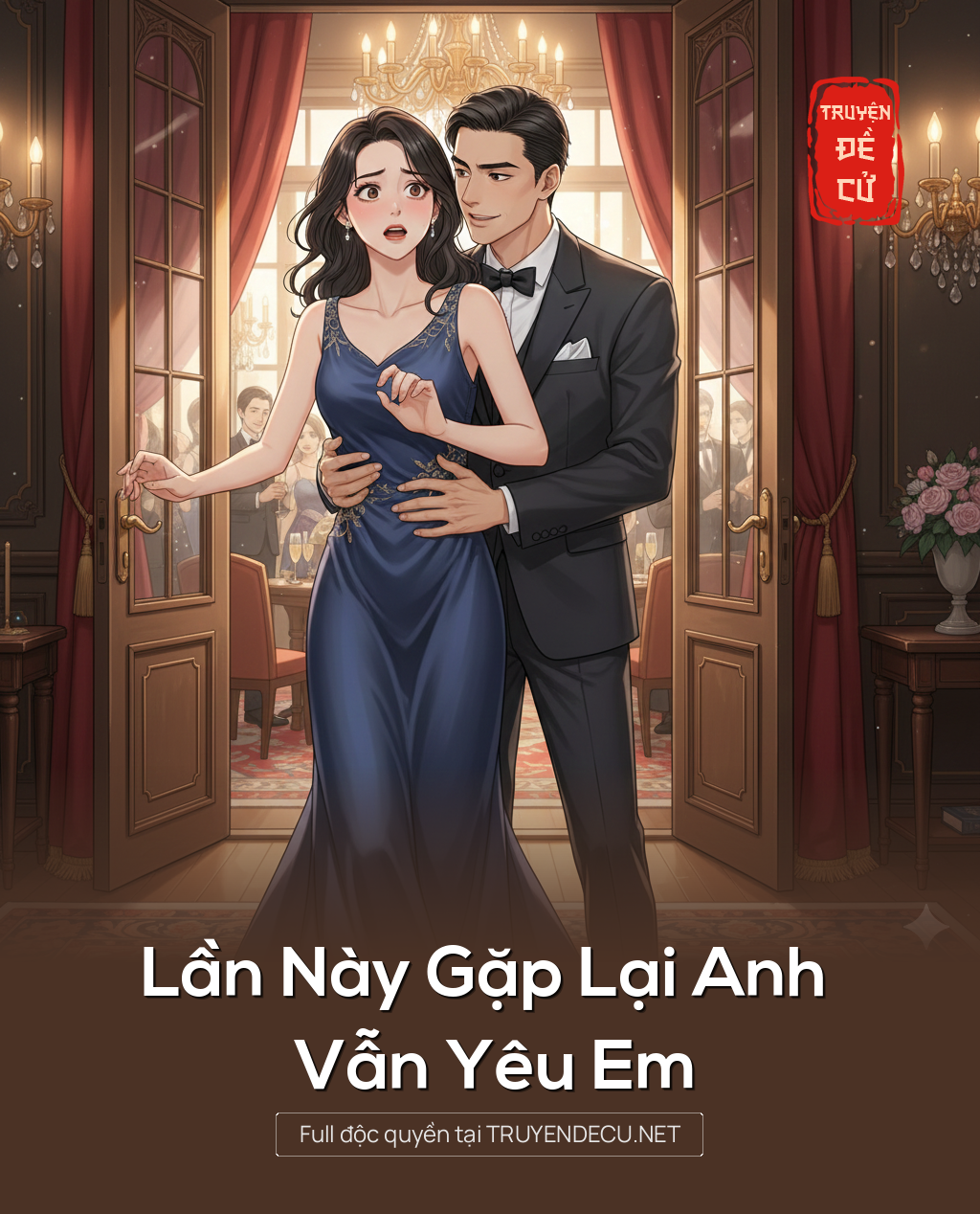 
                            Lần Này Gặp Lại Anh Vẫn Yêu Em