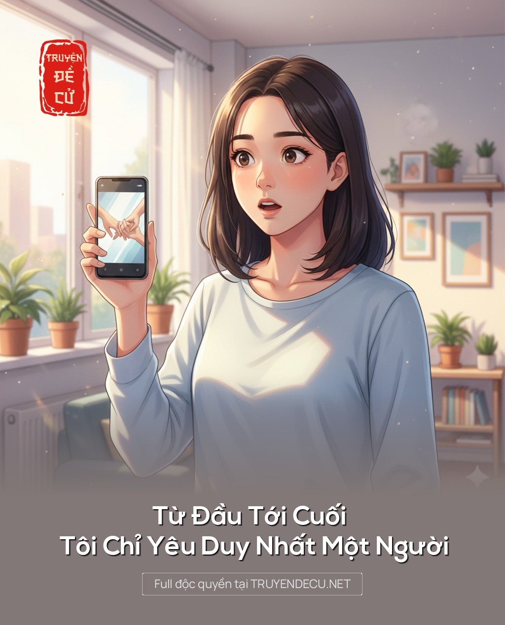 
                            Từ Đầu Tới Cuối Tôi Chỉ Yêu Duy Nhất Một Người