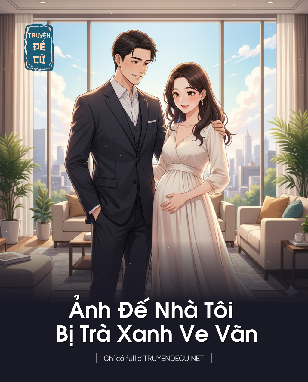 
                            Ảnh Đế Nhà Tôi Bị Trà Xanh Ve Vãn