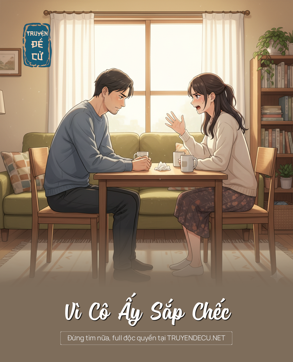 
                            Vì Cô Ấy Sắp Chếc