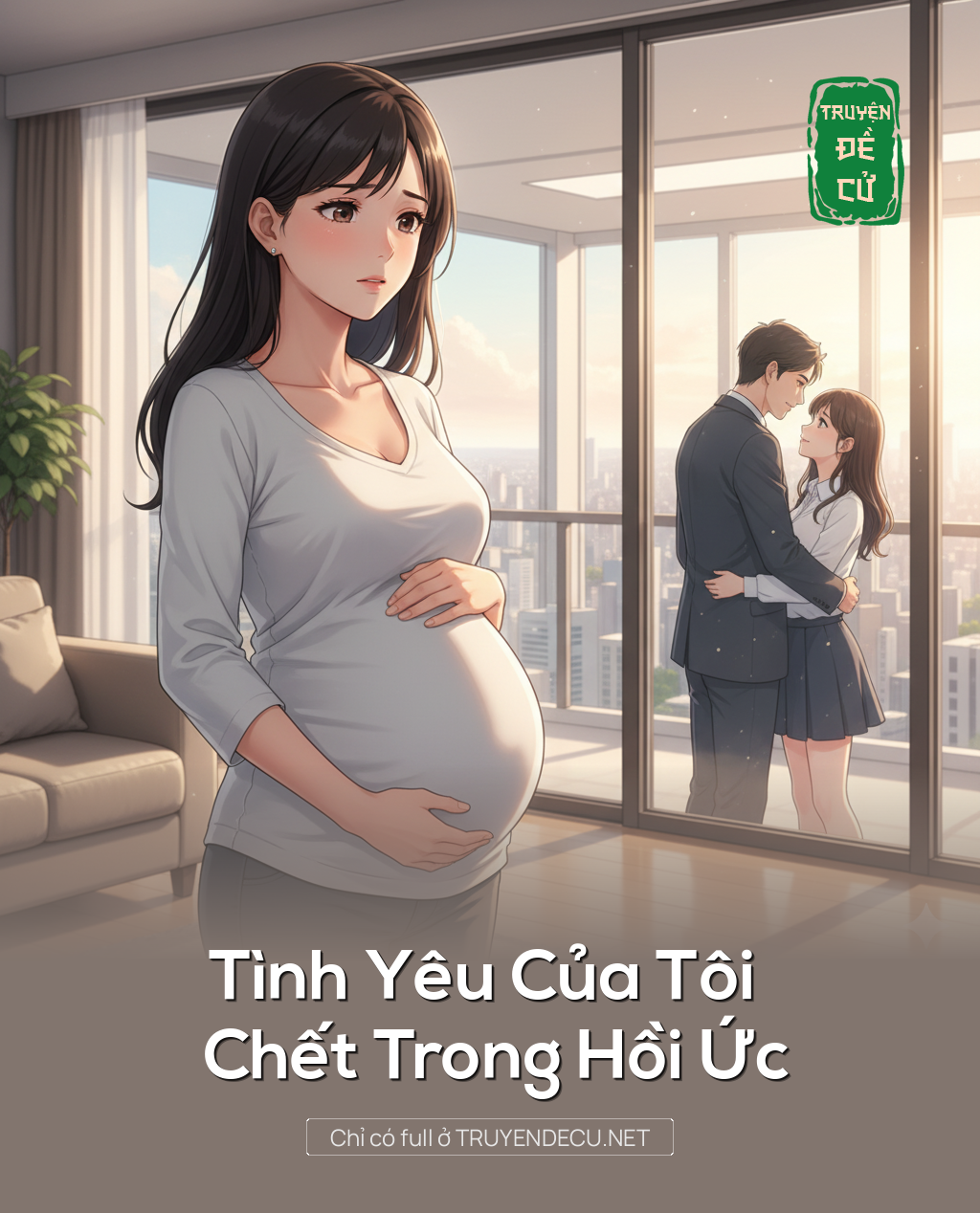 
                            Tình Yêu Của Tôi Chết Trong Hồi Ức