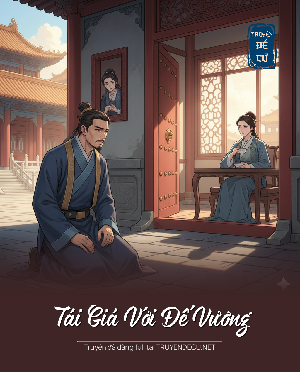 
                            Tái Giá Với Đế Vương