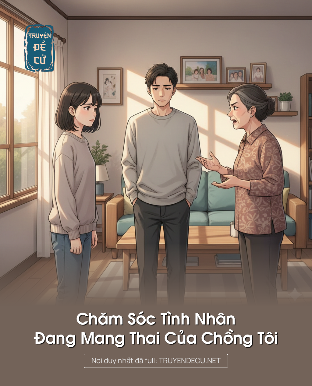 
                            Chăm Sóc Tình Nhân Đang Mang Thai Của Chồng Tôi