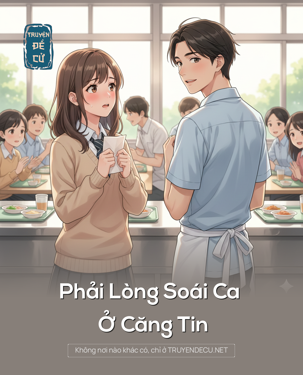 
                            Phải Lòng Soái Ca Ở Căng Tin