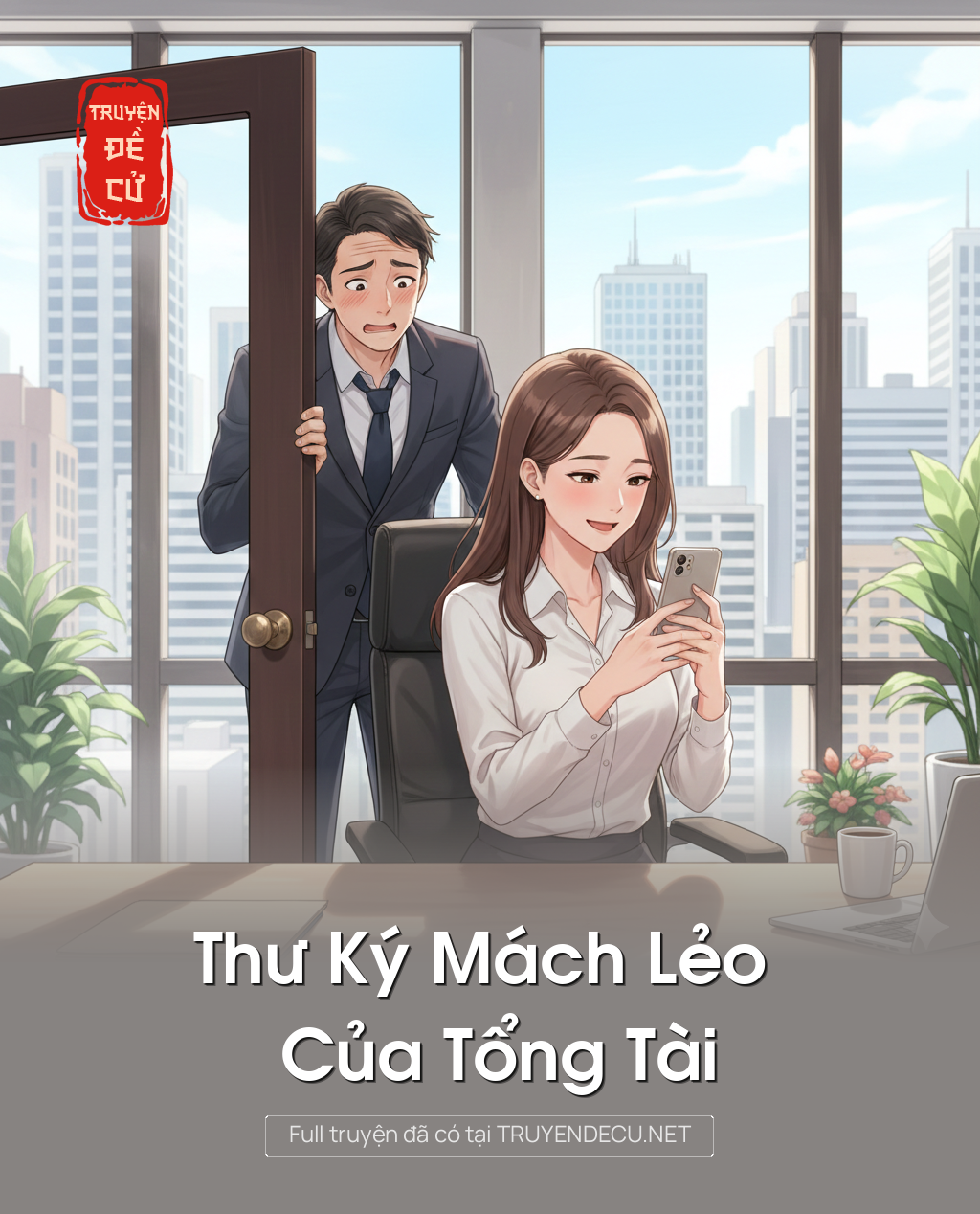 
                            Thư Ký Mách Lẻo Của Tổng Tài