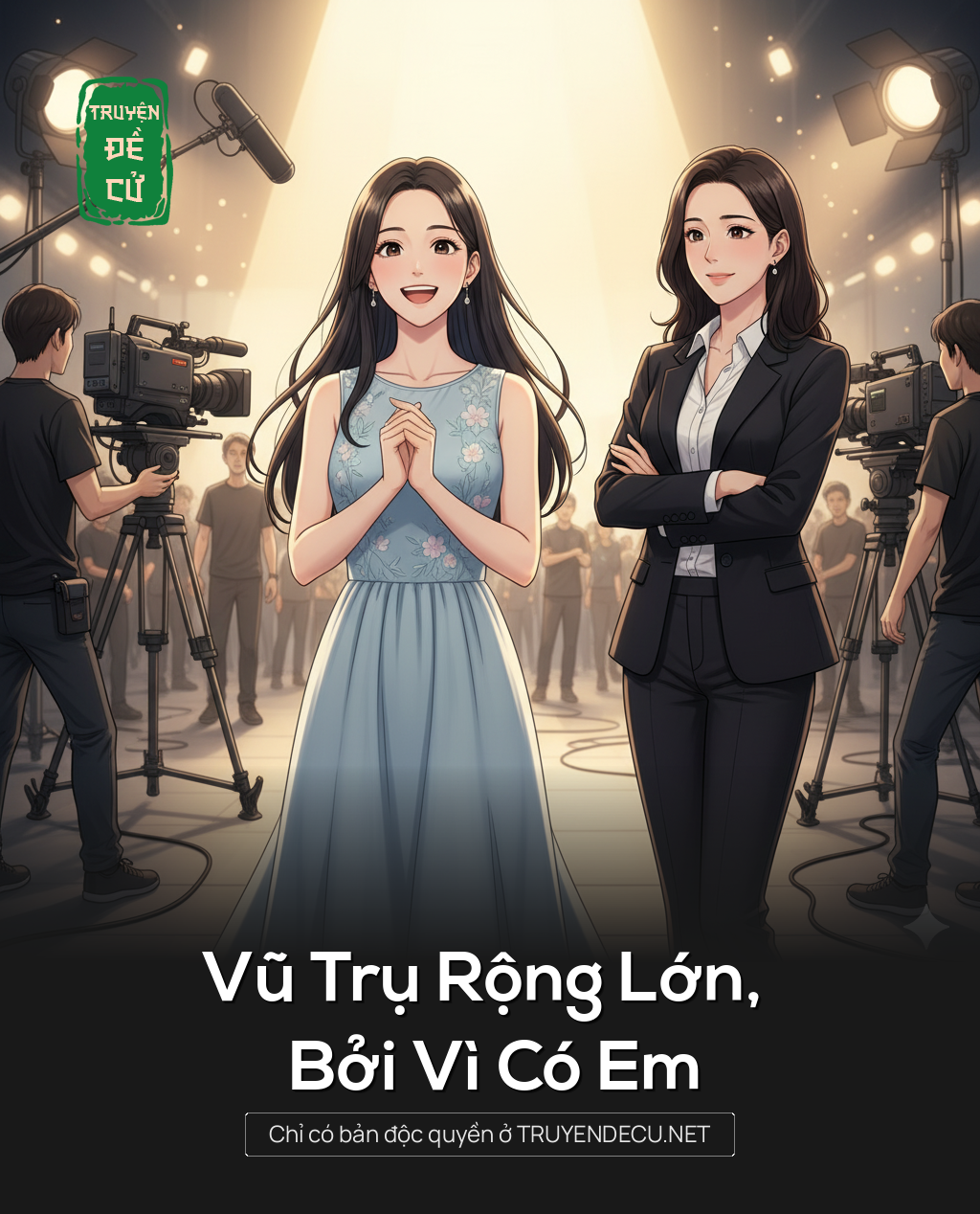 
                            Vũ Trụ Rộng Lớn, Bởi Vì Có Em