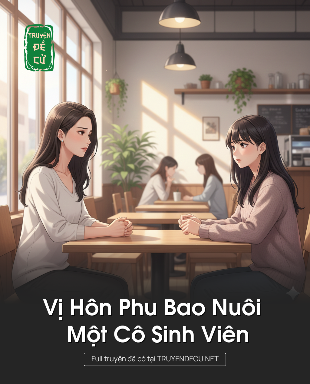 
                            Vị Hôn Phu Bao Nuôi Một Cô Sinh Viên