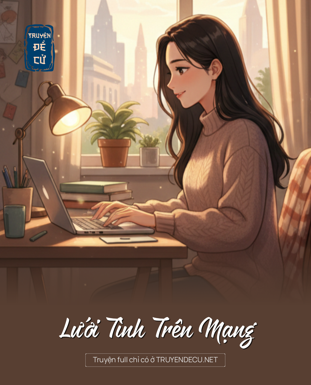 
                            Lưới Tình Trên Mạng