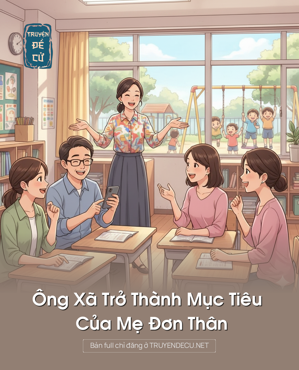 
                            Ông Xã Trở Thành Mục Tiêu Của Mẹ Đơn Thân